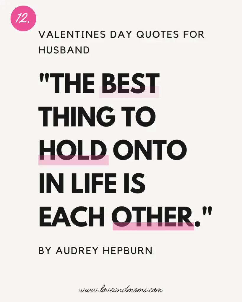 Valentines day quotes for husband Audrey Hepburn